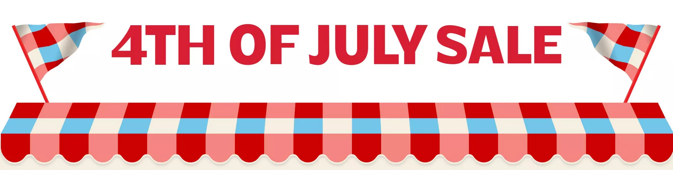 4th of July Sale!